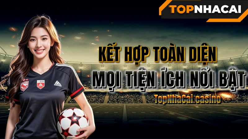 LTD Bóng đá hôm nay - Tiện Ích Hỗ Trợ Khi Xem Lịch Thi Đấu Bóng Đá Trên TopNhaCai