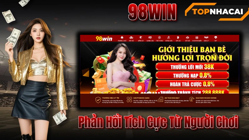 TOP NHÀ CÁI UY TÍN - Đánh Giá Từ Cộng Đồng & Độ Tin Cậy Của 98WIN