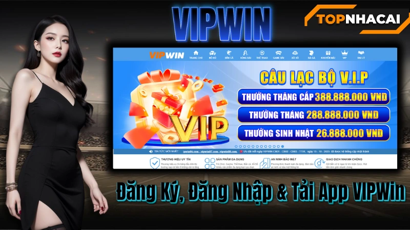 Nhà cái vipwin 0- Hướng Dẫn Đăng Ký, Đăng Nhập & Tải App VIPWin Nhanh Nhất